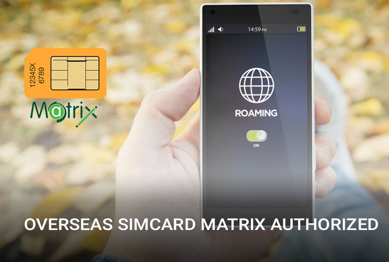 Overseas-Simcard-Matrix-authorized Overseas-Simcard-Matrix-authorized