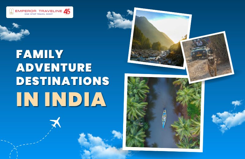 Family Adventure Destinations in India