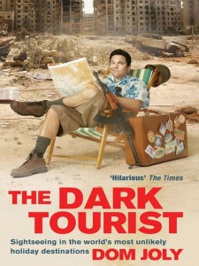 The Dark Tourist by Dom Joly