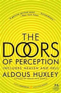 The Doors of Perception by Aldous Huxley